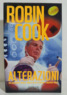 I102212 Robin Cook - Alterazioni - Sterling Paperback 2006 - Thrillers