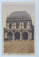 35306 Cartolina - Brescia - La Loggia - Palazzo Comunale - Brescia