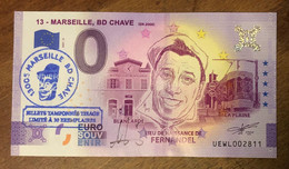 2021 BILLET 0 EURO SOUVENIR DPT 13 MARSEILLE BD CHAVE FERNANDEL N°2 ANNIVERSARY + TAMPON MONEY 0 EURO SCHEIN BANKNOTE - Private Proofs / Unofficial