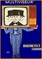 Carte Postale : Multiviseur Ducretet Thomson (télévision) (affiche) Illustration : Savignac - Savignac