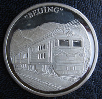 Medaille En Argent 999 , Train Railroads Beijing - Autres & Non Classés