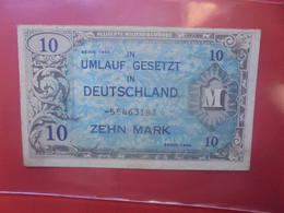 OCCUPATION ALLIEE (U.S Druck) "F" 10 MARK 1944 (8 CHIFFRES !!!) RARE ! Cotes Rosenberg N°203 B :250-600 EURO ! - 10 Mark