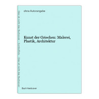 Kunst Der Griechen: Malerei, Plastik, Architektur - 1. Antigüedad