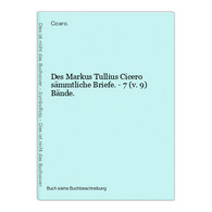 Des Markus Tullius Cicero Sämmtliche Briefe. - 7 (v. 9) Bände. - 1. Frühgeschichte & Altertum