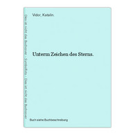 Unterm Zeichen Des Sterns. - Jodendom