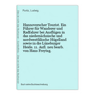 Hannoverscher Tourist. Ein Führer Für Wanderer Und Radfahrer Bei Ausflügen In Das Niedersächsische Und Nordwes - Wereldkaarten