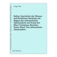 Kultur-Geschichte Der Diözese Und Erzdiözese Bamberg Seit Beginn Des Siebenzehnten Jahrhunderts Auf Grund Der - Landkarten