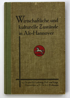 Wirtschaftliche Und Kulturelle Zustände In Alt-Hannover. Zweite Auflage. - Mappemondes