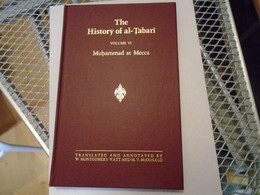 THE HISTORY OF AL-TABARI VOLUME VI MUHAMMAD AT MECCA TRAD. W. MONTGOMERY WATT & M. V. McDONALD / SUNY - Autres & Non Classés
