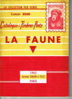 Catalogue LA FAUNE Par C. Brun 1962 - Tematiche