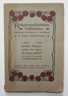 Welche Religion Hatten Die Juden Als Jesus Auftrat? Religionsgeschichtliche Volksbücher Für Die Deutsche Chris - Judaism