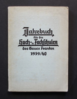 Jahrbuch Für Die Hoch- Und Fachschulen Des Gaues Franken. Universität Erlangen - Hindenburg-Hochschule Nürnber - Mapamundis