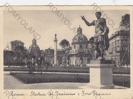 CARTOLINA  ROMA,LAZIO,STATUA DI TRAIANO E FORO TRAIANO,BELLA ITALIA,MEMORIA,RELIGIONE,BOLLO STACCATO,VIAGGIATA 1935 - Pantheon