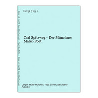 Carl Spitzweg - Der Münchner Maler-Poet - Poems & Essays