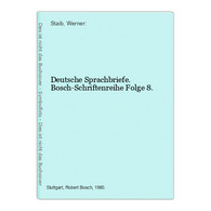 Deutsche Sprachbriefe. Bosch-Schriftenreihe Folge 8. - Poems & Essays