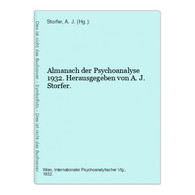 Almanach Der Psychoanalyse 1932. Herausgegeben Von A. J. Storfer. - Psychologie