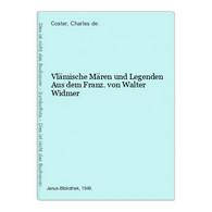 Vlämische Mären Und Legenden Aus Dem Franz. Von Walter Widmer - Contes & Légendes