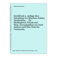 Erzählbuch 9. Auflage Eine Sammlung Von Märchen, Fabeln, Geschichten, ... Für Kindergärten, Schule Und Haus, H - Contes & Légendes