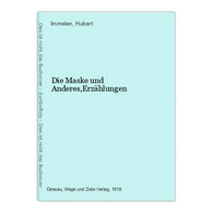 Die Maske Und Anderes,Erzählungen - Kurzgeschichten