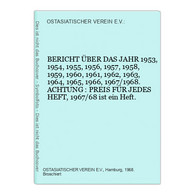 BERICHT ÜBER DAS JAHR 1953, 1954, 1955, 1956, 1957, 1958, 1959, 1960, 1961, 1962, 1963, 1964, 1965, 1966, 1967 - Asia & Oriente Próximo