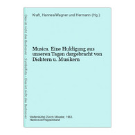 Musica. Eine Huldigung Aus Unseren Tagen Dargebracht Von Dichtern U. Musikern - Poems & Essays