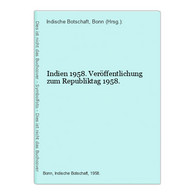 Indien 1958. Veröffentlichung Zum Republiktag 1958. - Asia & Oriente Próximo