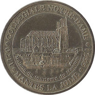 2004 MDP120 - MANTES-LA-JOLIE - Collegiale Notre Dame / MONNAIE DE PARIS - 2004