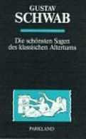 Die Schönsten Sagen Des Klassischen Altertums - Märchen & Sagen