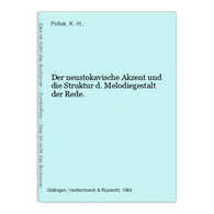 Der Neustokavische Akzent Und Die Struktur D. Melodiegestalt Der Rede. - Duitse Auteurs