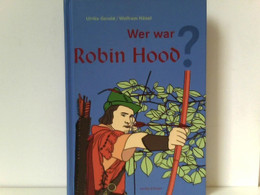 Wer War Robin Hood - Contes & Légendes