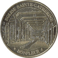 2005 MDP147 - HONFLEUR - Eglise Sainte Catherine / MONNAIE DE PARIS - 2005