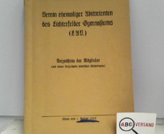 Verein Ehemaliger Abiturienten Des Lichtfelder Gymnasiums - Verzeichnis Der Mitglieder (mit Einem Verzeichnis - Duitsland