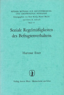 Soziale Regelmäßigkeiten Des Befragtenverhaltens. - Psychology