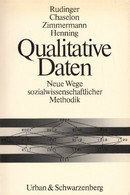 Qualitative Daten - Neue Wege Sozialwissenschaftlicher Methodik. - Psychology