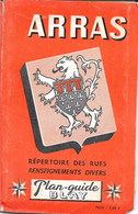 Plan Guide Blay: Arras, Renseignements Divers Et Répertoire Des Rues - Other & Unclassified