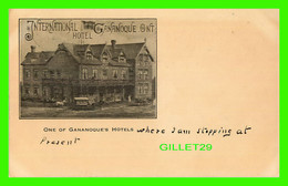 GANANOQUE, ONTARIO - INTERNATIONAL HOTEL - TRAVEL IN 1909 - THE JOURNAL PRESS - - Gananoque