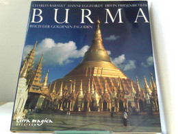 Burma Spektrum: Reich Der Goldenen Pagoden - Asie & Proche Orient