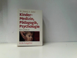 Kinder. Medizin, Pädagogik, Psychologie. Ein Lexikon. ( ECON Ratgeber). - Lexika