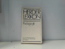 Herder Lexikon Pädagogik. Mit über 1500 Stichwörtern - Lexika
