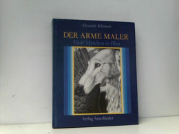 Der Arme Maler. Fünf Märchen In Blau - Tales & Legends