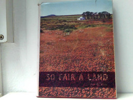 So Fair A Land. South Afrika - Afrique