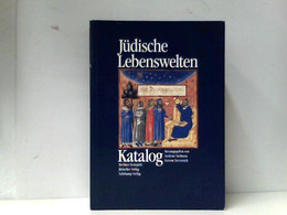 Jüdische Lebenswelten: Katalog - Giudaismo
