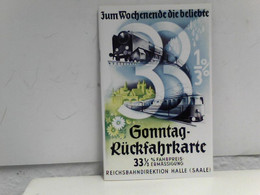 Zum Wochenende Die Beliebte Sonntag-Rückfahrkarte - Verzeichnis Der Sonntag-Rückfahrkarten 1937/38 Der Reichsb - Transports