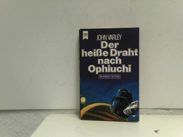 Der Heiße Draht Nach Ophiuchi. - Science Fiction