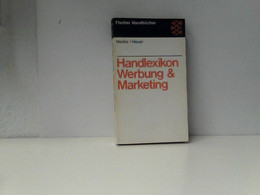 Handlexikon Werbung Und Marketing, Fritz Neske. Unter Mitarb. Von Gerd F. Heuer - Lexika