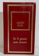 I102538 André Gide - Se Il Grano Non Muore - Bompiani / Fabbri 1975 - Klassik