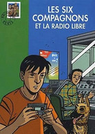 Les Six Compagnons Et La Radio Libre - De P J Bonzon - Bibliothèque Verte N° 187 - 2001 - Bibliotheque Verte