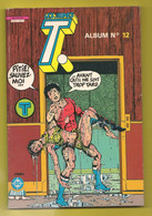 Album Les Jeunes T. (Titans) N°12 - Collection DC Arédit - Contient Les N° 15 & 16 - Editions Arédit - TBE - Jeunes Titans