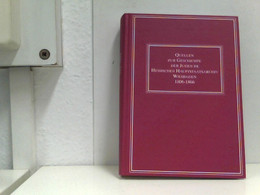 Quellen Zur Geschichte Der Juden Im Hessischen Hauptstaatsarchiv Wiesbaden 1806-1866 (Quellen Zur Geschichte D - Giudaismo