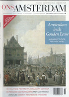 ONS AMSTERDAM. Maandblad Over Heden En Verleden Van Amsterdam. Jaargang 2004 Nr. 10. Amsterdam In De Gouden Eeuw. - Andere & Zonder Classificatie